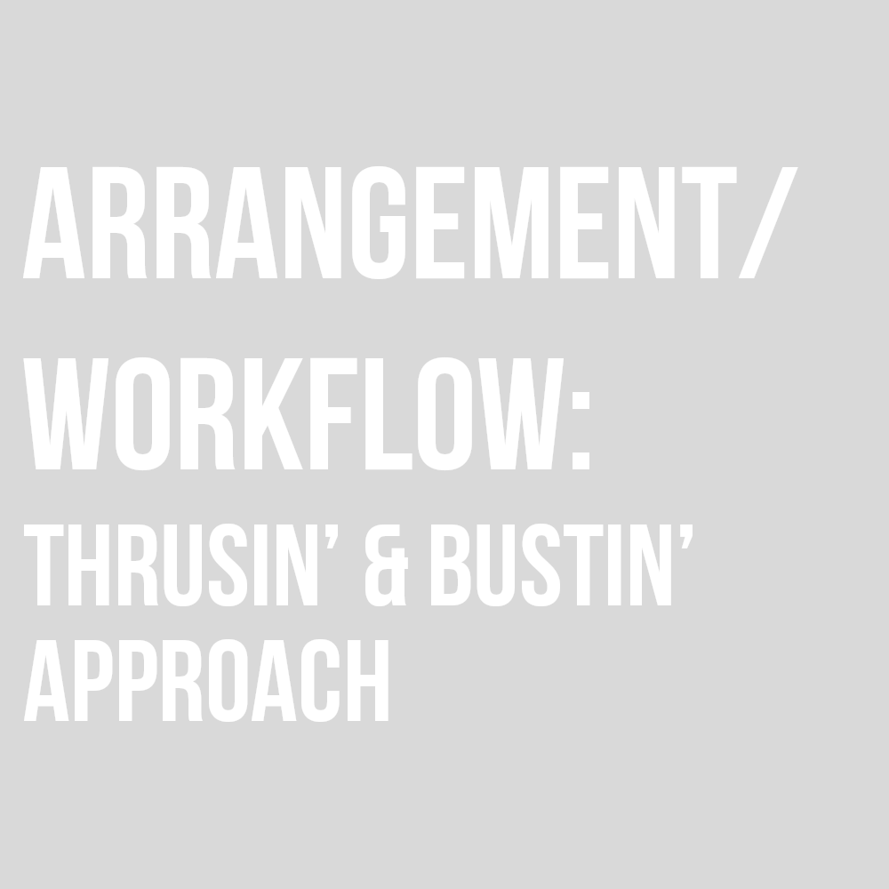 “THRUSTIN’ & BUSTIN’” APPROACH