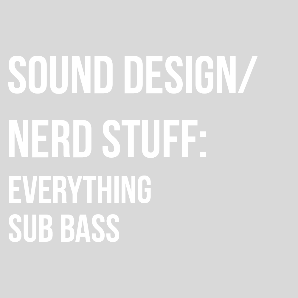EVERYTHING SUB BASS