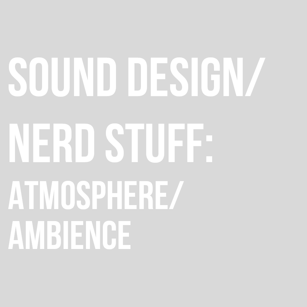 ATMOSPHERE/AMBIENCE