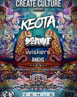 Austin, TX @ The Venue — Create Culture Presents: Keota, Spawt, Wiskers, Ankhs — flyer
