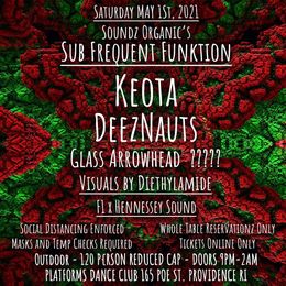 Providence, RI @ Platforms Dance Club — Soundz Organic's Sub Frequent Funktion: Keota, DeezNauts, Glass Arrowhead (visuals by Diethylamide) — flyer