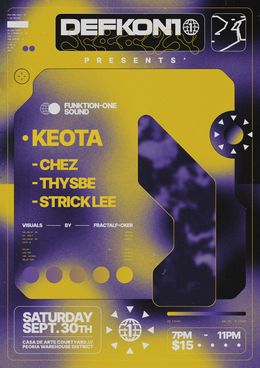 Peoria, IL — Defkon Presents — Keota w/ Chez, Thysbe, Stricklee, visuals by Fractal Fucker — flyer