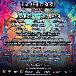 Dallas/Fort Worth, TX @ Flow Faire Festival w/ Kllsmth, Esseks, Chief Kaya, Copycatt, Josh Teed, Starfox, & more — flyer